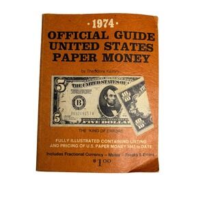 1974 Official Guide of United States Paper Money Theodore Kemm Sixth Edition